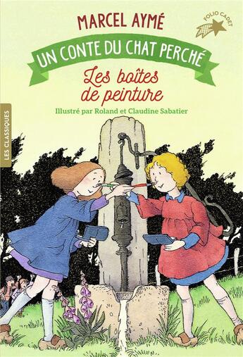 Couverture du livre « Les boîtes de peinture ; un conte du chat perché » de Roland Sabatier et Marcel Aymé et Claudine Sabatier aux éditions Gallimard-jeunesse