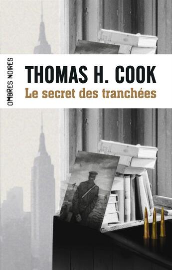 Couverture du livre « Le secret des tranchées » de Thomas H. Cook aux éditions Ombres Noires