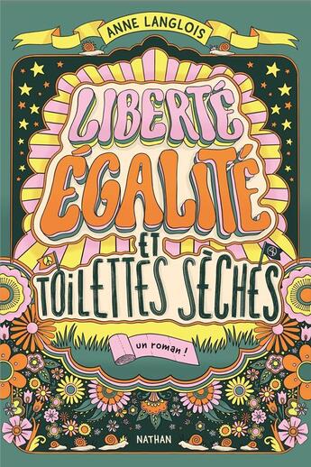 Couverture du livre « Liberté, égalité et toilettes sèches » de Anne Langlois aux éditions Nathan