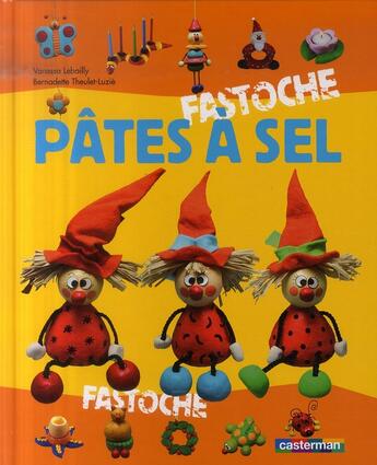 Couverture du livre « Pates a sel - fastoche » de Lebailly/ Theulet-Lu aux éditions Casterman