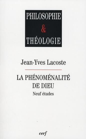 Couverture du livre « La phenomenalite de dieu » de Jean-Yves Lacoste aux éditions Cerf