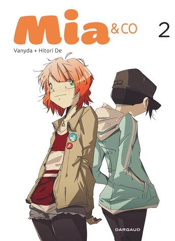 Couverture du livre « Mia & Co Tome 2 » de Vanyda et Nicolas Hitori De aux éditions Dargaud