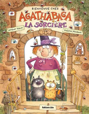 Couverture du livre « Bienvenue chez Agathabaga la sorcière » de Arthur Ténor et Valerie Michaut aux éditions Lito