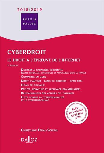 Couverture du livre « Cyberdroit ; le droit à l'épreuve de l'internet (édition 2018/2018) » de Christiane Feral-Schuhl aux éditions Dalloz