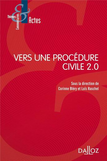 Couverture du livre « Vers une procédure civile numérique 2.0 ? » de Corinne Blery et Lois Raschel aux éditions Dalloz