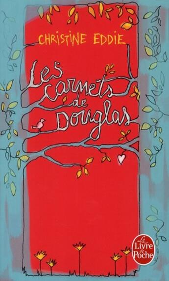 Couverture du livre « Les carnets de Douglas » de Christine Eddie aux éditions Le Livre De Poche