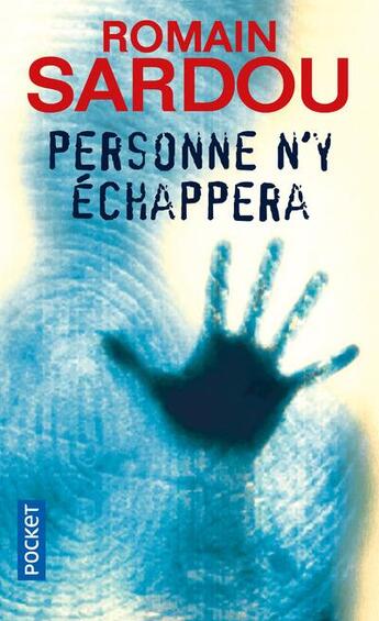 Couverture du livre « Personne n'y échappera » de Romain Sardou aux éditions Pocket
