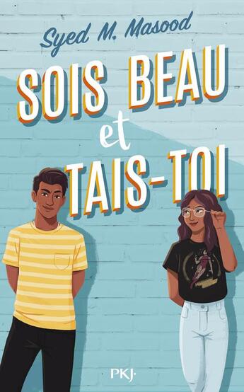 Couverture du livre « Sois beau et tais-toi » de Syed Masood aux éditions Pocket Jeunesse