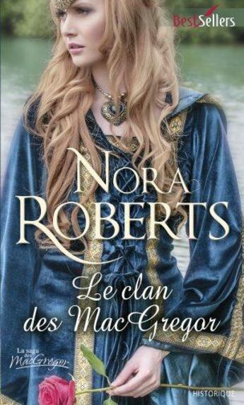 Couverture du livre « Le clan des MacGregor » de Nora Roberts aux éditions Harlequin