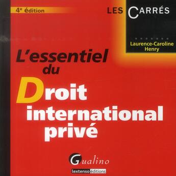 Couverture du livre « L'essentiel du droit international prive, 4eme edition » de Henry L-C. aux éditions Gualino