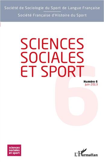 Couverture du livre « REVUE SCIENCES SOCIALES ET SPORT T.6 » de Revue Sciences Sociales Et Sport aux éditions L'harmattan