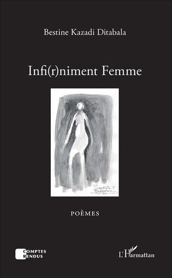 Couverture du livre « Infirniment femme » de Bestine Kazadi Ditabala aux éditions L'harmattan