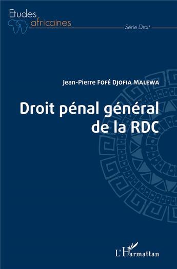 Couverture du livre « Droit pénal général de la RDC » de Malewa Fofe Djofia aux éditions L'harmattan