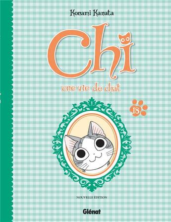 Couverture du livre « Chi ; une vie de chat Tome 18 » de Kanata Konami aux éditions Glenat