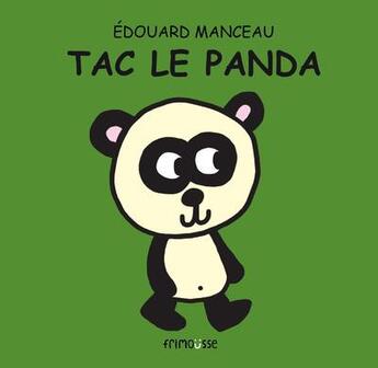 Couverture du livre « Tac le panda » de Edouard Manceau aux éditions Frimousse