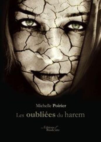 Couverture du livre « Les oubliees du harem » de Poirier Michell aux éditions Baudelaire