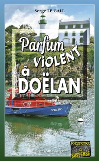 Couverture du livre « Parfum violent à Doëlan » de Serge Le Gall aux éditions Bargain