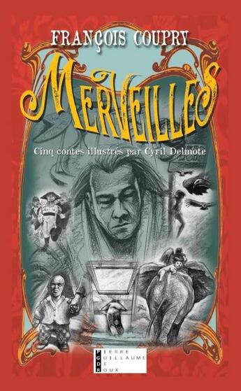 Couverture du livre « Le livre des merveilles » de François Coupry aux éditions Pierre-guillaume De Roux