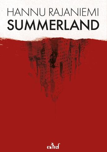 Couverture du livre « Summerland » de Hannu Rajaniemi aux éditions Actusf