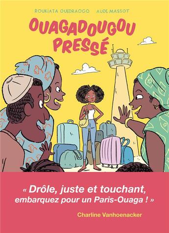 Couverture du livre « Ouagadougou pressé » de Aude Massot et Roukiata Ouedraogo aux éditions Sarbacane