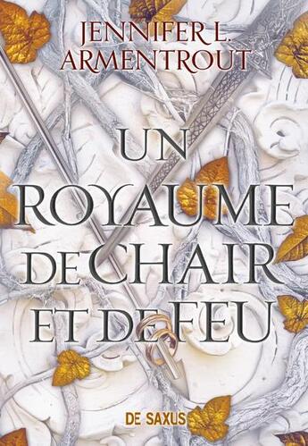 Couverture du livre « Le sang et la cendre Tome 2 : un royaume de chair et de feu » de Jennifer L. Armentrout aux éditions De Saxus