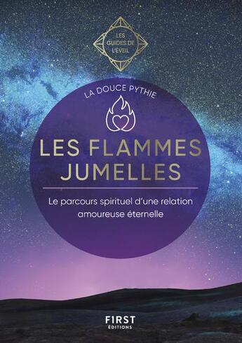 Couverture du livre « Les flammes jumelles : guide de l'éveil » de  aux éditions First