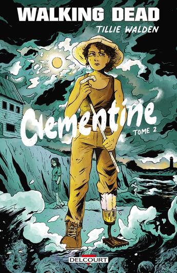 Couverture du livre « Walking Dead - Clementine Tome 2 » de Tillie Walden aux éditions Delcourt