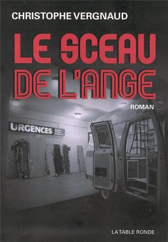 Couverture du livre « Le sceau de l'ange » de Christophe Vergnaud aux éditions Table Ronde