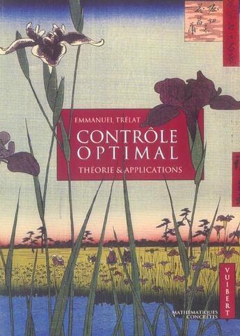 Couverture du livre « Controle optimal theorie et applications » de Trelat E. aux éditions Vuibert