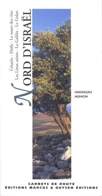 Couverture du livre « Nord d'Israël » de Hadassah Aghion aux éditions Marcus Nouveau