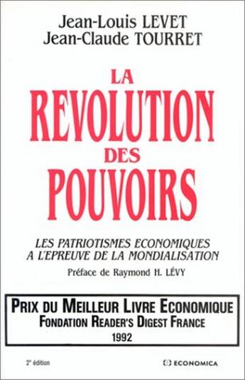 Couverture du livre « La révolution des pouvoirs ; les patriotismes économiques à l'épreuve de la mondialisation » de Jean-Louis Levet et Jean-Claude Tourret aux éditions Economica