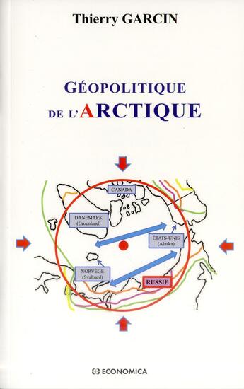 Couverture du livre « GEOPOLITIQUE DE L'ARCTIQUE » de Garcin Thierry aux éditions Economica