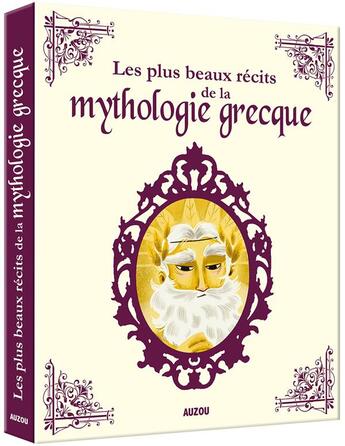 Couverture du livre « Les plus beaux récits de la mythologie grecque » de Barbara Brun et Adele Pedrola aux éditions Auzou