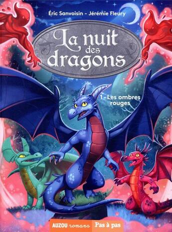 Couverture du livre « La saga des dragons - cycle 4 : la nuit des dragons Tome 1 : les ombres rouges » de Eric Sanvoisin et Jeremie Fleury aux éditions Auzou