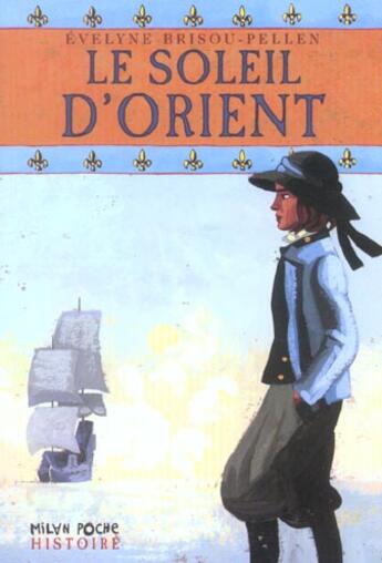 Couverture du livre « Le Soleil D'Orient » de Evelyne Brisou-Pellen aux éditions Milan