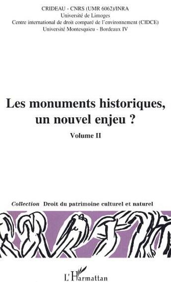 Couverture du livre « Les monuments historiques, un nouvel enjeu ? t. 2 » de  aux éditions L'harmattan