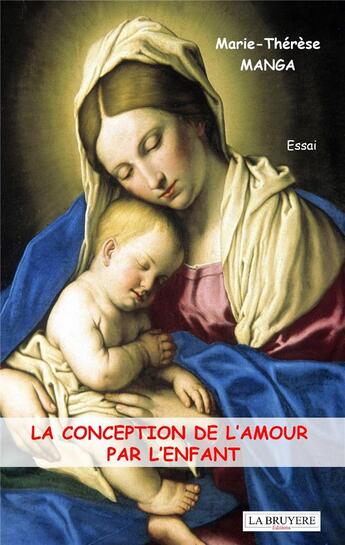 Couverture du livre « La conception de l'amour par l'enfant » de Marie-Therese Manga aux éditions La Bruyere