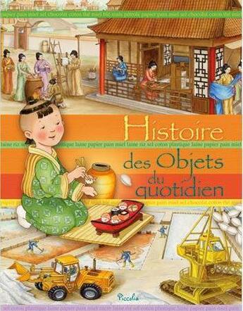 Couverture du livre « Histoire des objets du quotidien » de  aux éditions Piccolia