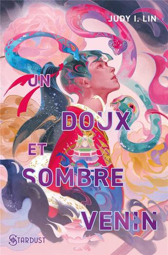 Couverture du livre « Le livre du thé Tome 2 : Un doux et sombre venin » de Judy I. Lin aux éditions Stardust