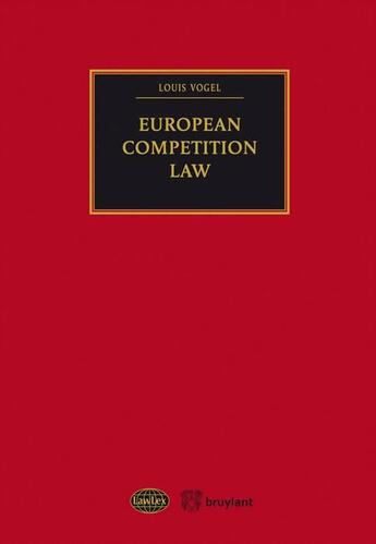 Couverture du livre « European competition law » de Louis Vogel aux éditions Bruylant