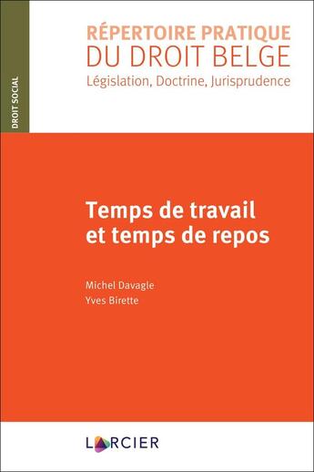 Couverture du livre « Temps de travail et temps de repos » de Birette/Davagle aux éditions Larcier