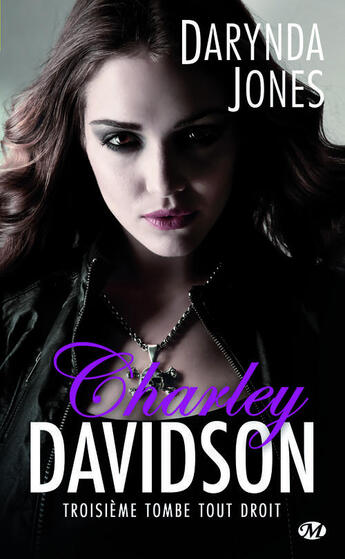 Couverture du livre « Charley Davidson Tome 3 : troisième tombe tout droit » de Darynda Jones aux éditions Milady