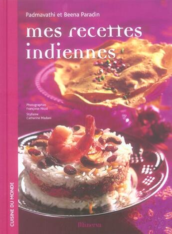 Couverture du livre « Mes recettes indiennes » de Padmavathi Paradin et Beena Paradin aux éditions Minerva