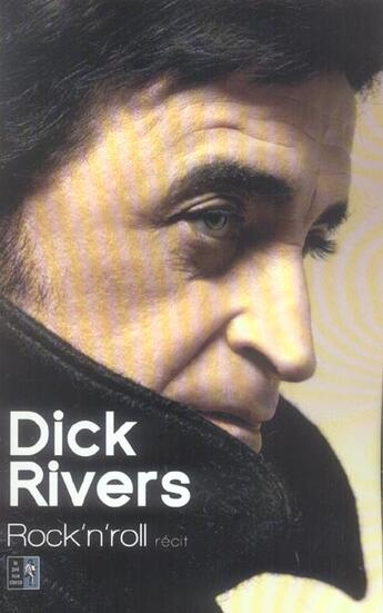 Couverture du livre « Dick Rivers Rock'N'Roll » de Dick Rivers aux éditions Pre Aux Clercs