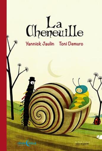 Couverture du livre « La cheneuille » de Yannick Jaulin et Toni Demuro aux éditions D'orbestier