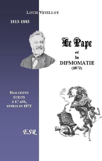 Couverture du livre « Le pape et la diplomatie (1861) » de Louis Veuillot aux éditions Saint-remi