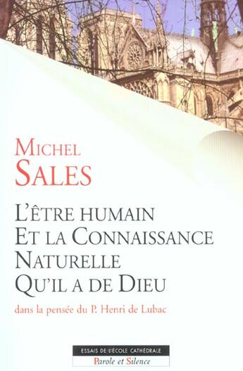 Couverture du livre « Etre humain et la connaissance naturelle qu'il a de dieu » de Michel Sales aux éditions Parole Et Silence