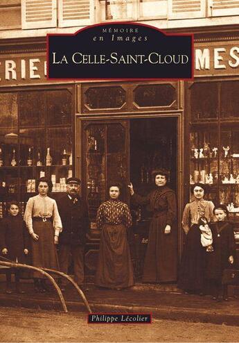 Couverture du livre « La Celle-Saint-Cloud » de Philippe Lecolier aux éditions Editions Sutton