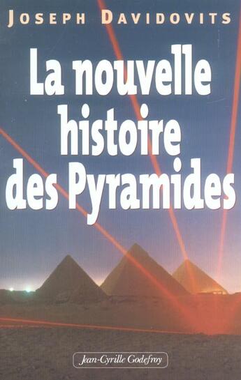 Couverture du livre « La nouvelle histoire des pyramides » de Joseph Davidovits aux éditions Jean-cyrille Godefroy