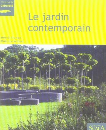 Couverture du livre « Le jardin contemporain » de Bruno/Mosser aux éditions Scala